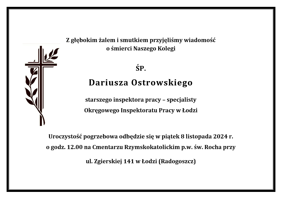 Informacja o śmierci Ś.P. Dariusza Ostrowskiego - starszego inspektora pracy - specjalisty w OIP w Łodzi