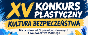 XV Międzyszkolny Konkurs Plastyczny „Kultura bezpieczeństwa”